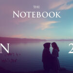 All You Need to Know About The Notebook 2: Trailer Insights, Release Date, and More for 2025!
