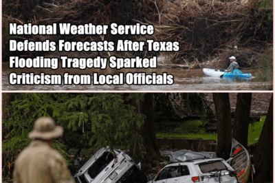 After deadly Texas flooding, National Weather Service defends itself amid growing backlash over warnings and public confusion