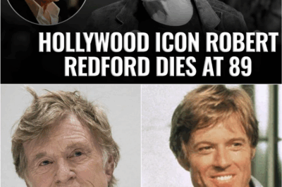 😢 End of an Era: Robert Redford’s Shocking Death at 89 Leaves Hollywood in Tears 🎥✨